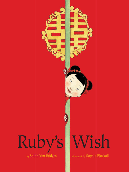 Title details for Ruby's Wish by Shirin Yim Bridges - Available